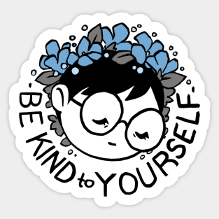 Be Kind to Yourself Sticker